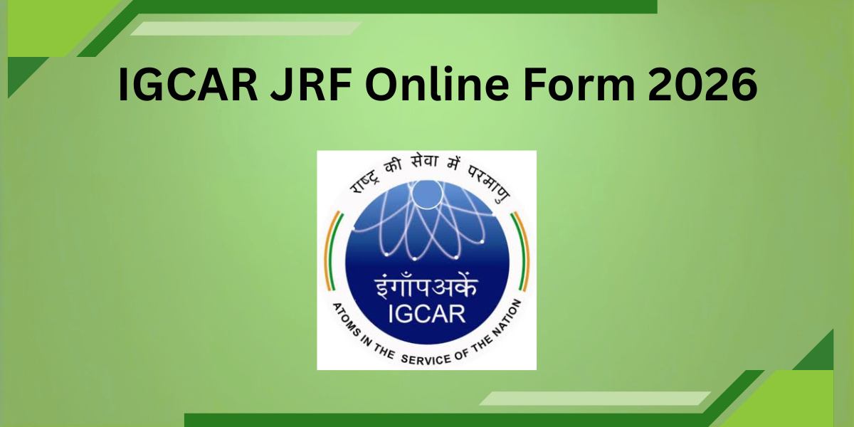 IGCAR JRF Online Form 2026