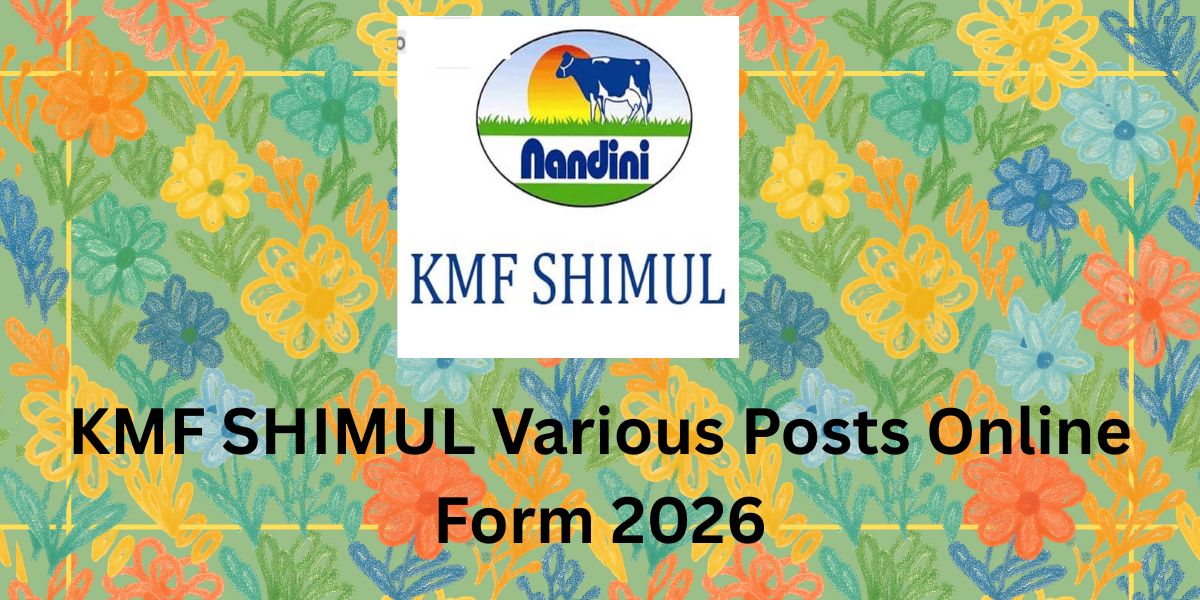 KMF SHIMUL Various Posts Online Form 2026