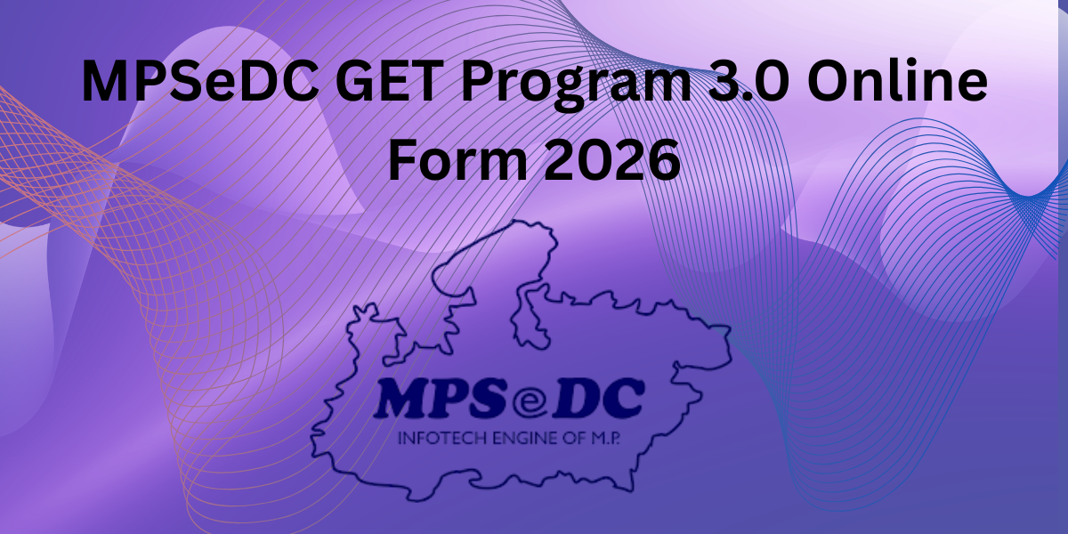 MPSeDC GET Program 3.0 Online Form 2026