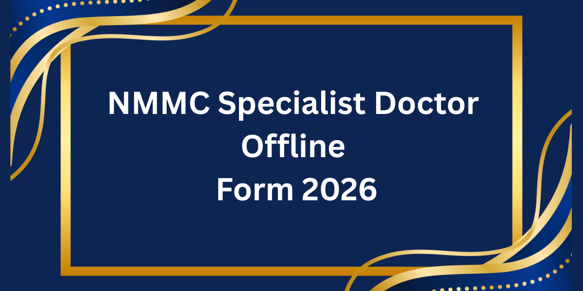 NMMC Specialist Doctor Offline Form 2026