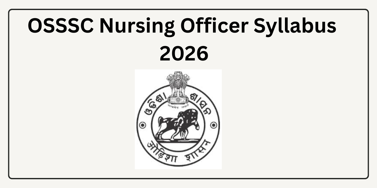 OSSSC Nursing Officer Syllabus 2026