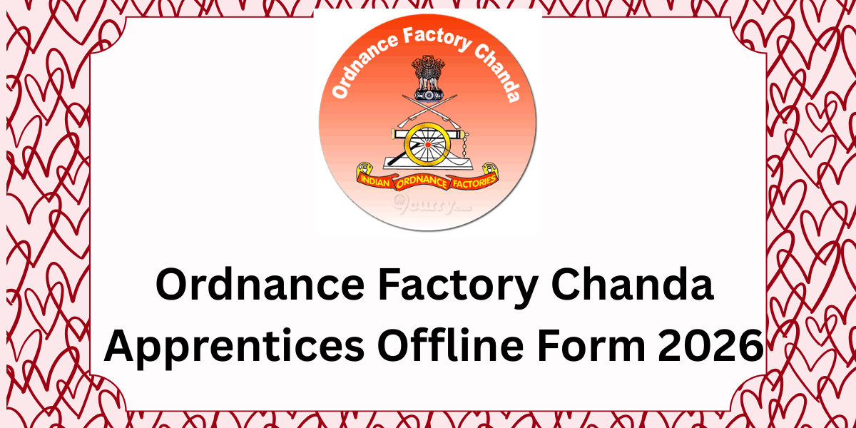 Ordnance Factory Chanda Apprentice Offline Form 2026