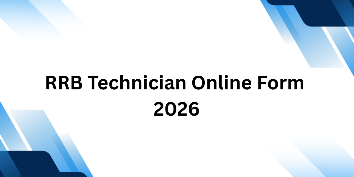RRB Technician Online Form 2026