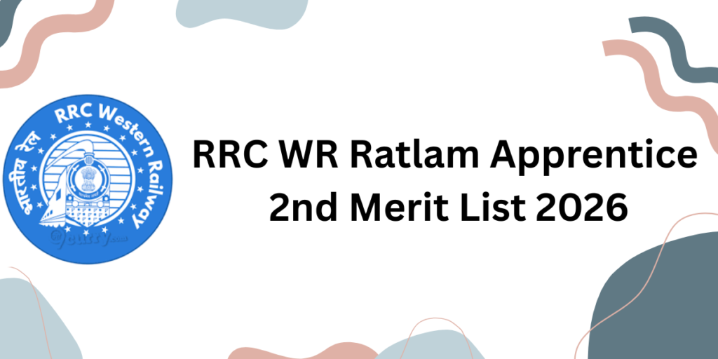RRC WR Ratlam Apprentice 2nd Merit List 2026
