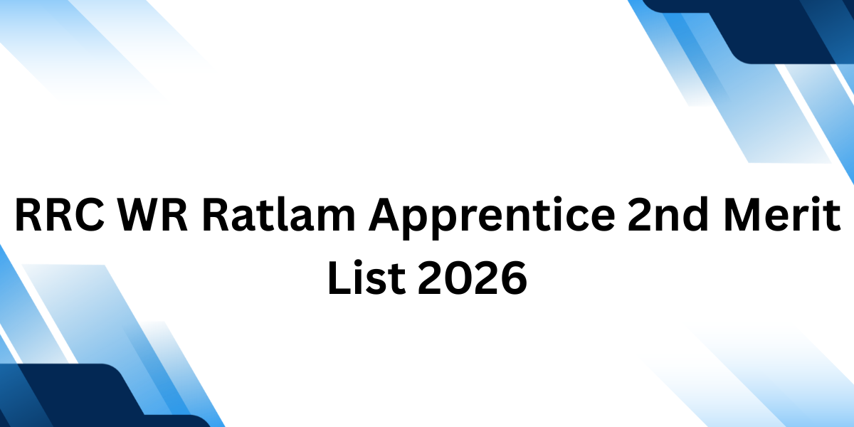 RRC WR Ratlam Apprentice 2nd Merit List 2026
