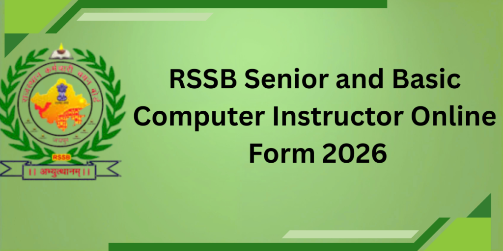 RSSB Senior and Basic Computer Instructor Online Form 2026: Complete ...