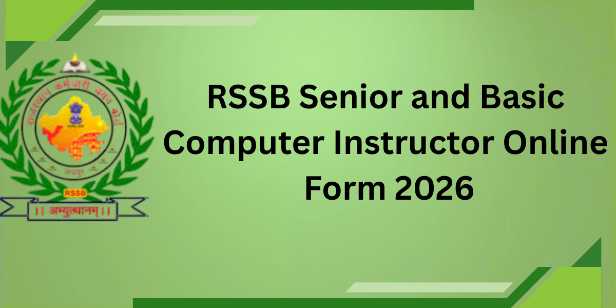 RSSB Senior and Basic Computer Instructor Online Form 2026