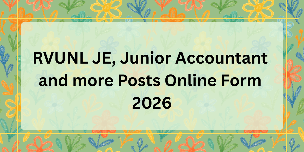 RVUNL JE, Junior Accountant and More Posts Online Form 2026