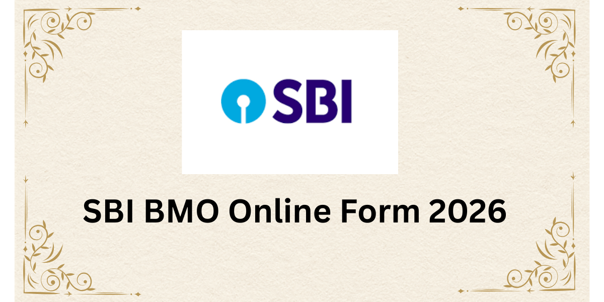 SBI BMO Online Form 2026