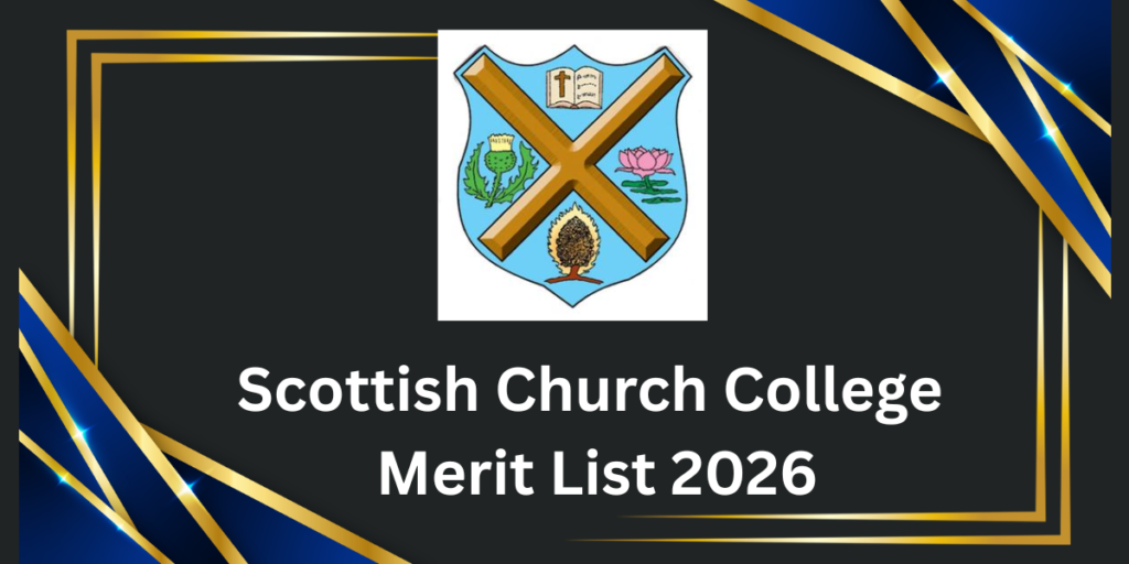 Scottish Church College Merit List 2026