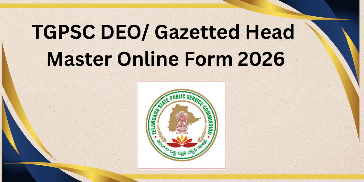 TGPSC DEO/Gazetted Head Master Online Form 202