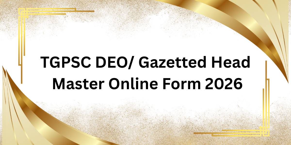 TGPSC DEO/Gazetted Head Master Online Form 202