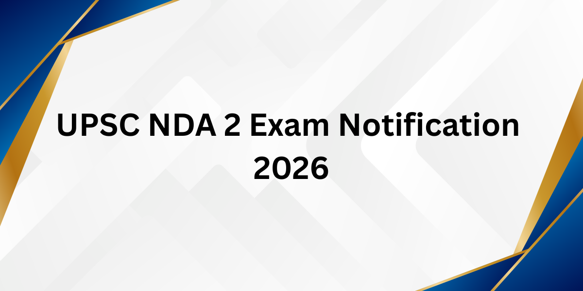UPSC NDA 2 Exam Notification 2026