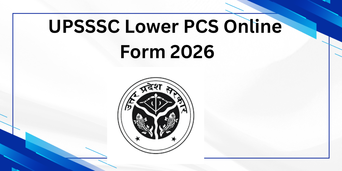 UPSSSC Lower PCS Online Form 2026