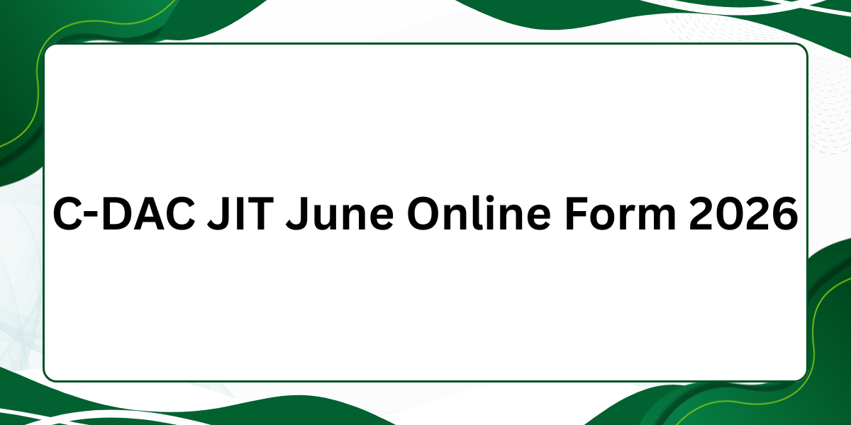 C-DAC June Online Form 2026