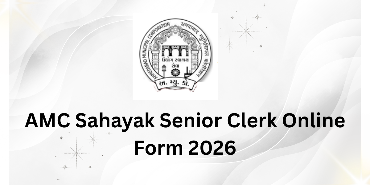 AMC Sahayak Senior Clerk Online Form 2026