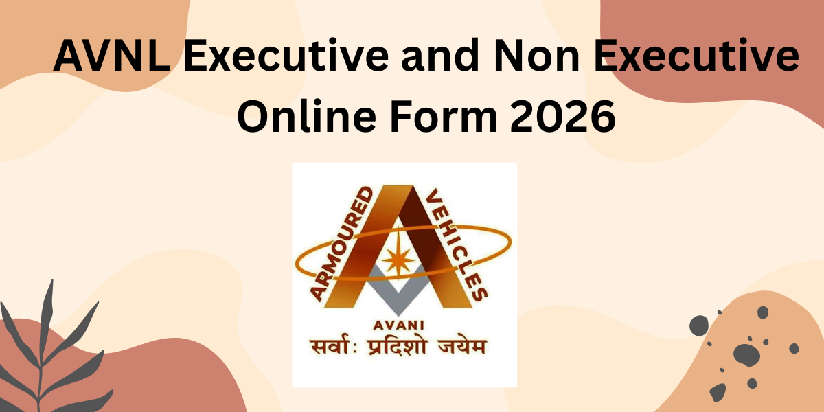 AVNL Executive and Non Executive Online Form 2026