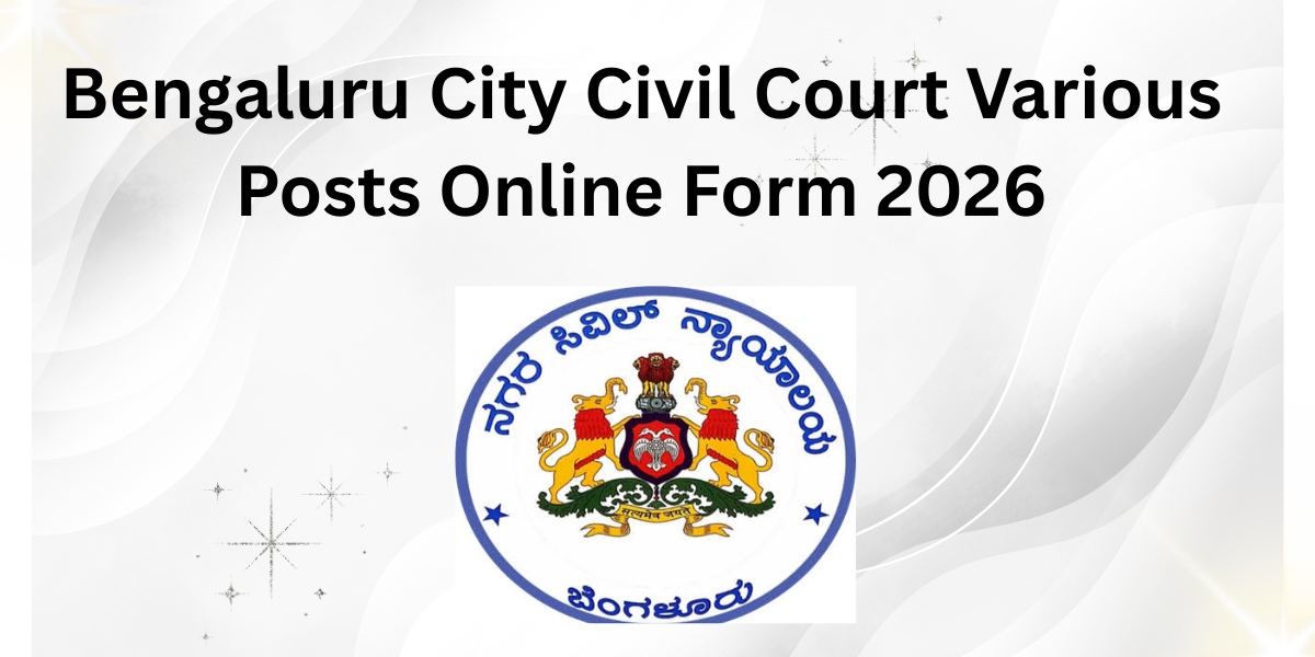 Bengaluru City Civil Court Various Posts Online Form 2026