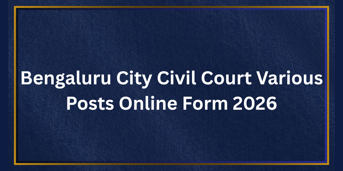 Bengaluru City Civil Court Various Posts Online Form 2026