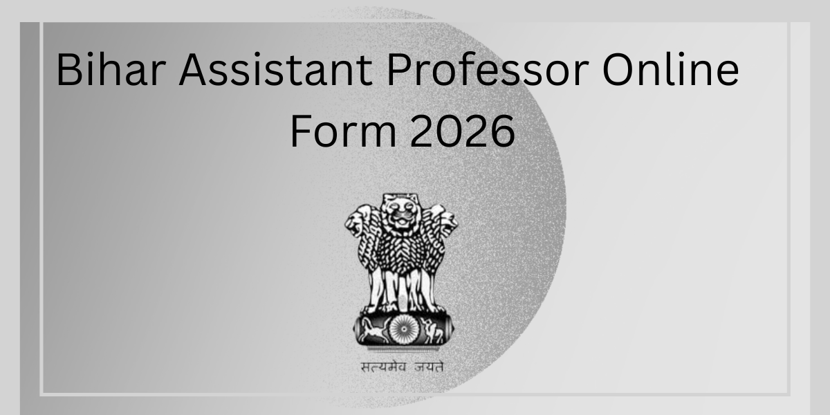 Bihar Assistant Professor Online Form 2026