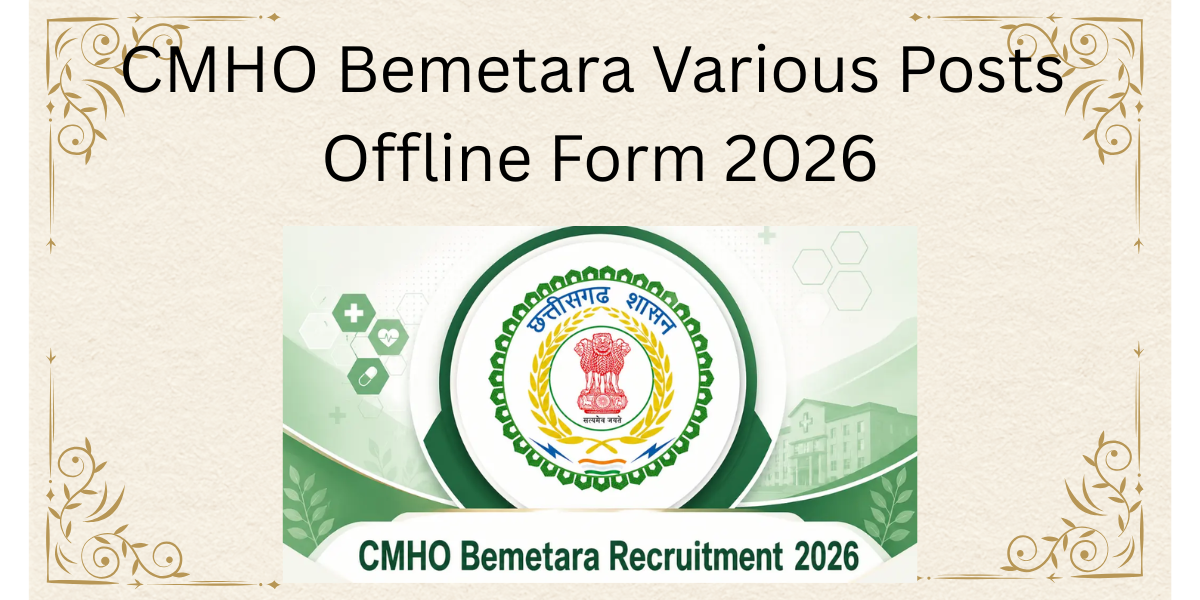 CMHO Bemetara Various Posts Offline Form 2026