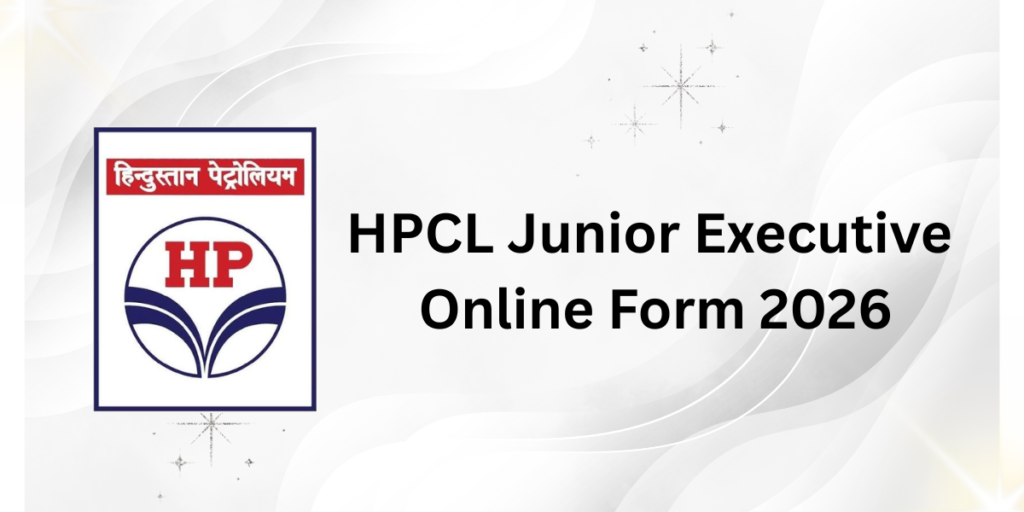 HPCL Junior Executive Online Form 2026