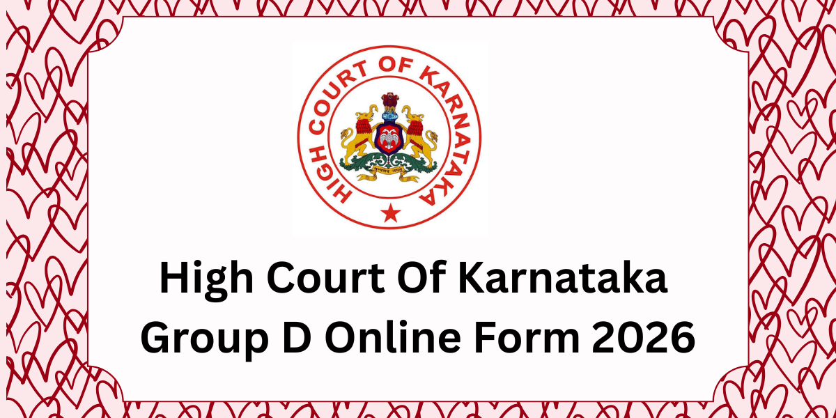 High Court Of Karnataka Group D Online Form 2026