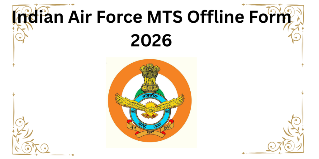 Indian Air Force MTS Offline Form 2026