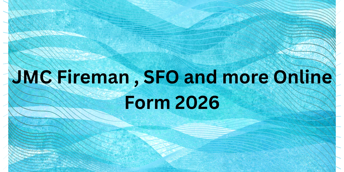 JMC Fireman, SFO and More Online Form 2026
