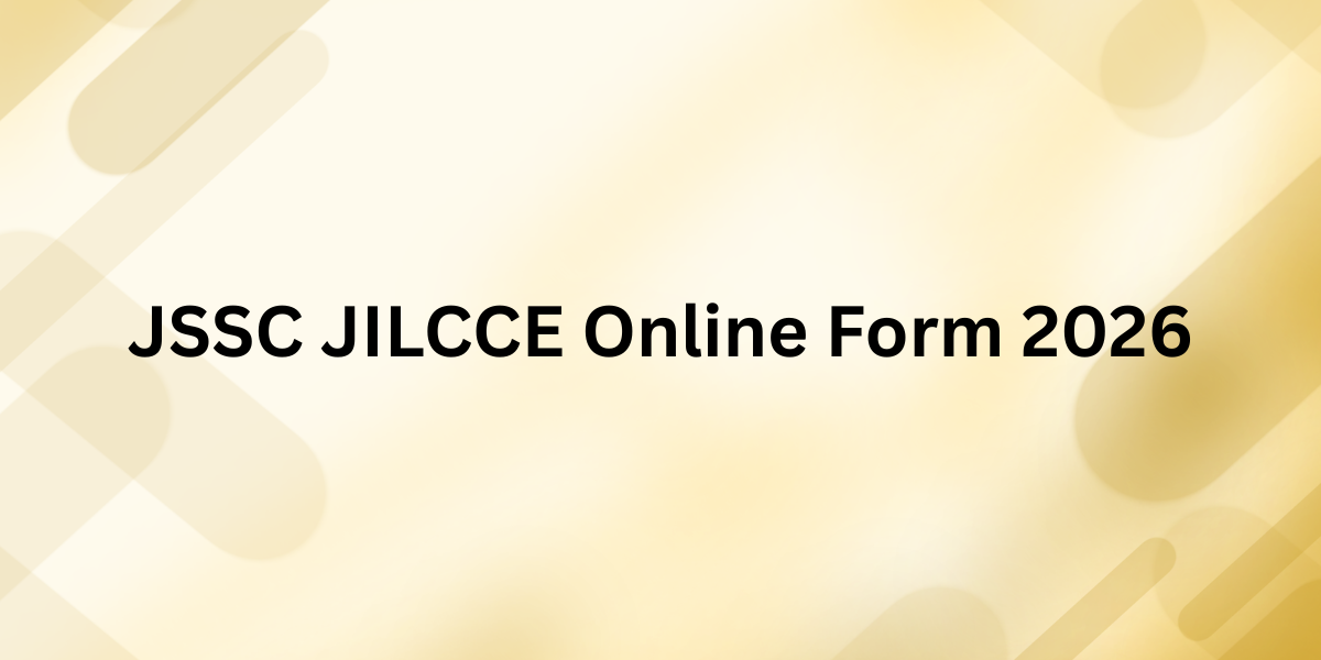 JSSC JILCCE Online Form 2026