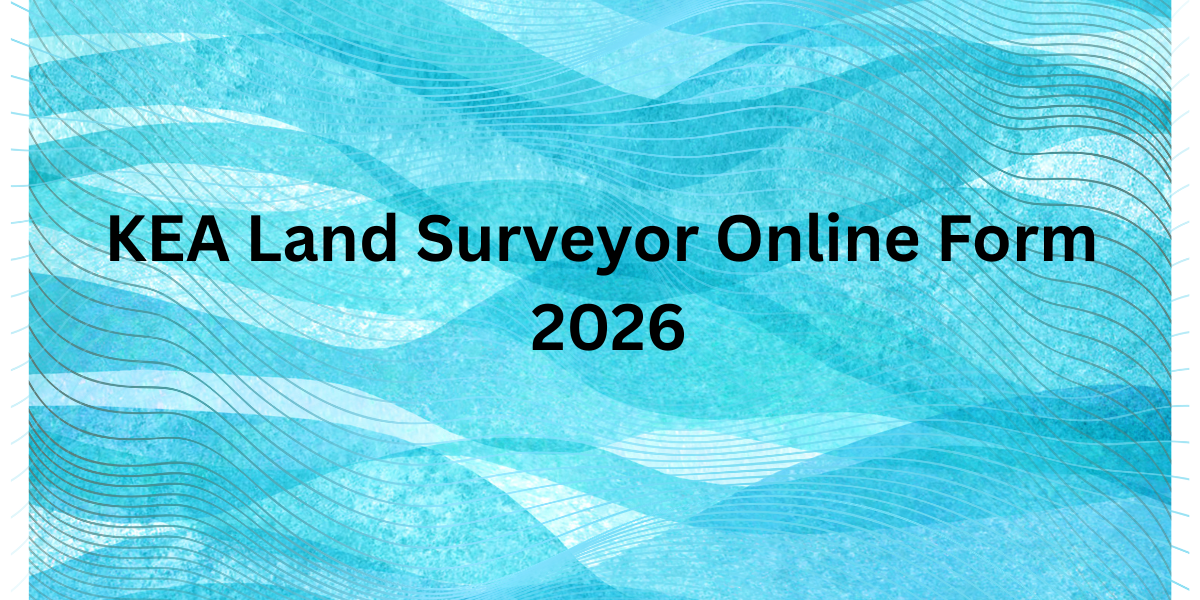 KEA Land Surveyor Online Form 2026
