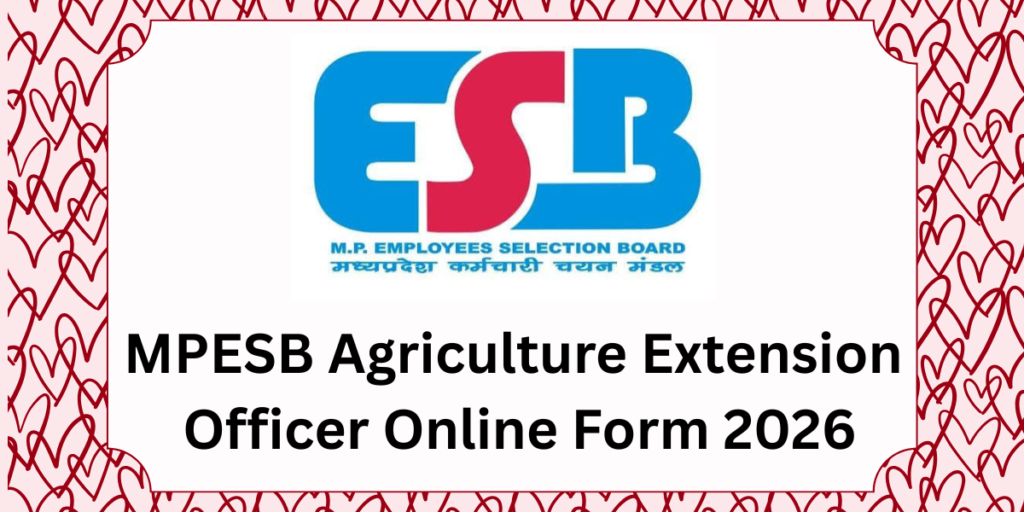 MPESB Agriculture Extension Officer Online Form 2026