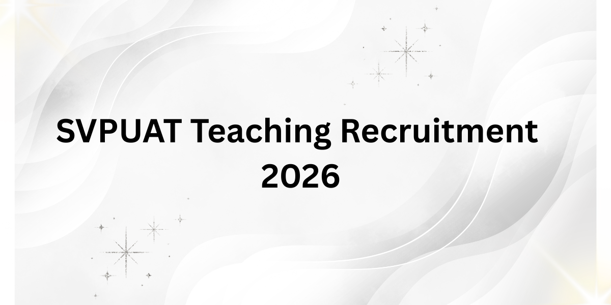 SVPUAT Teaching Recruitment 2026